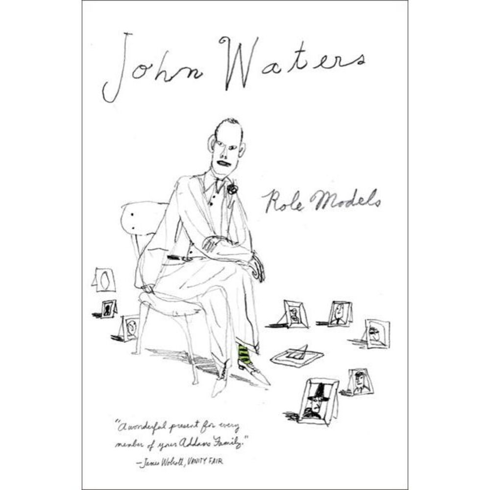 Role Models -- John Waters